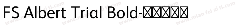 FS Albert Trial Bold字体转换